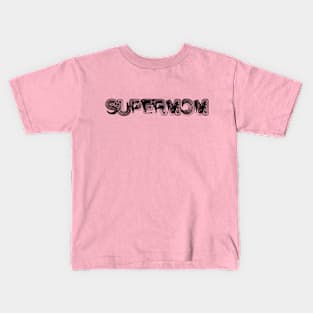 Supermom Kids T-Shirt